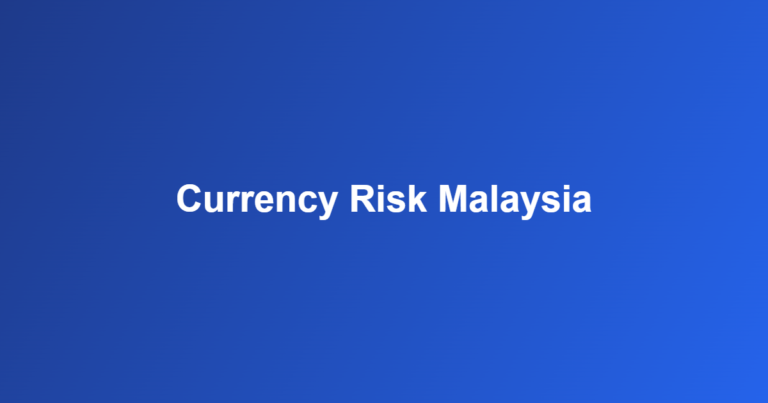 currency risk Malaysia