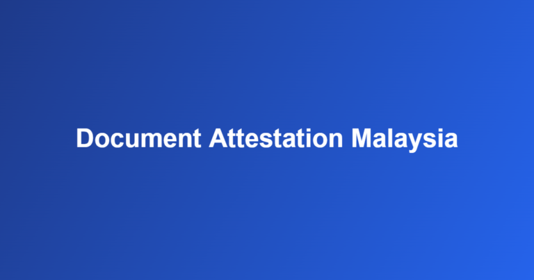 document attestation Malaysia
