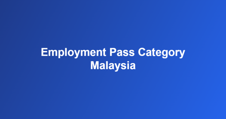 employment pass category Malaysia