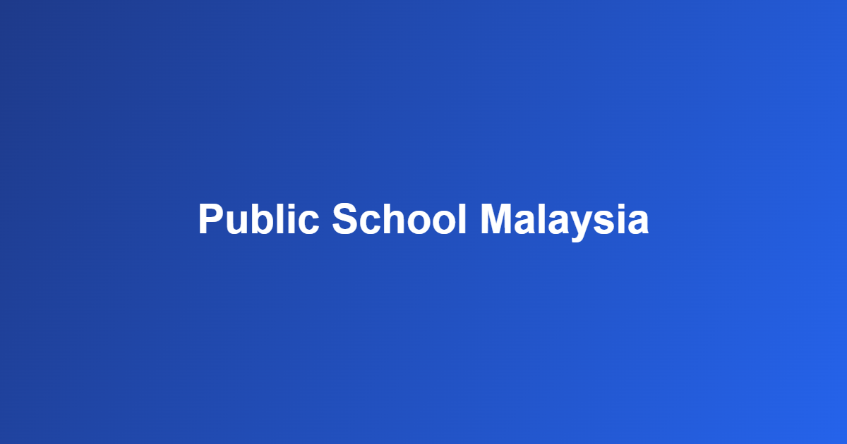 public school Malaysia
