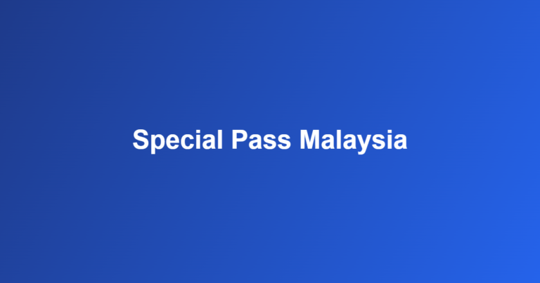 special pass Malaysia