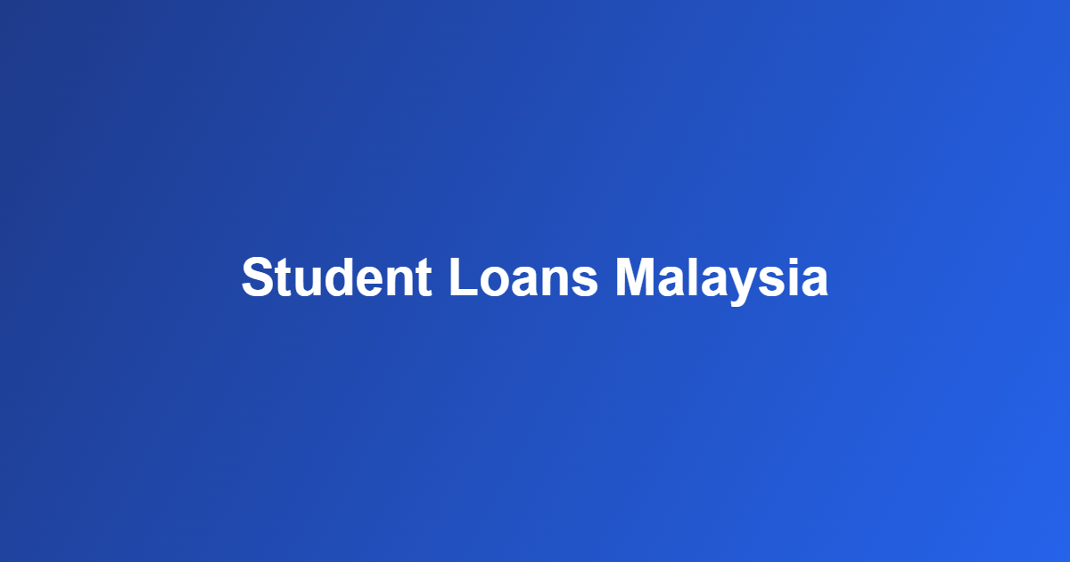 student loans Malaysia